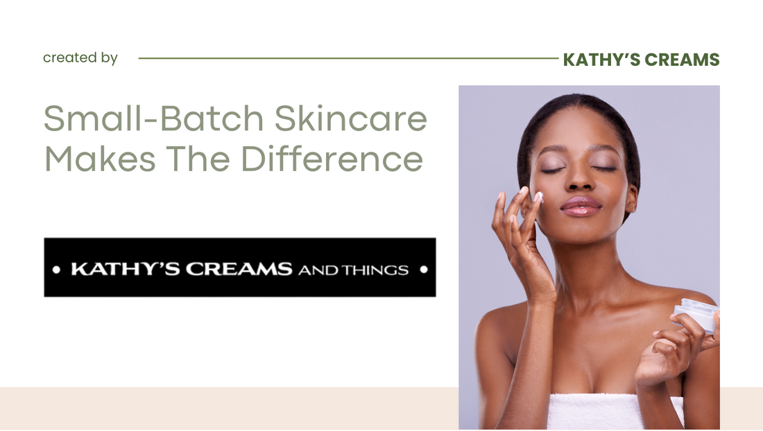 Why Small-Batch Skincare Makes a Big Difference