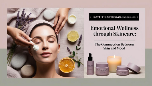 Emotional Wellness Through Skincare: The Connection Between Skin and Mood