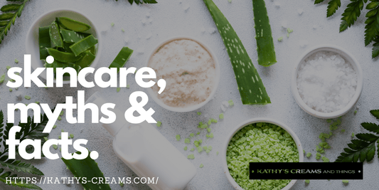 Natural Skincare: Myths, Facts, and What You Should Know