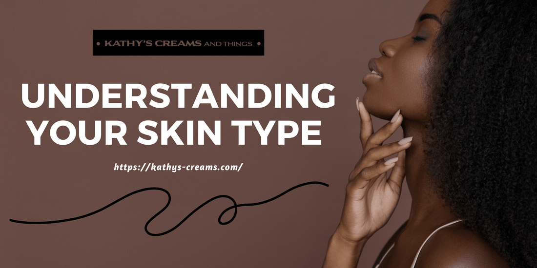 Understanding Your Skin Type and Natural Product Recommendations