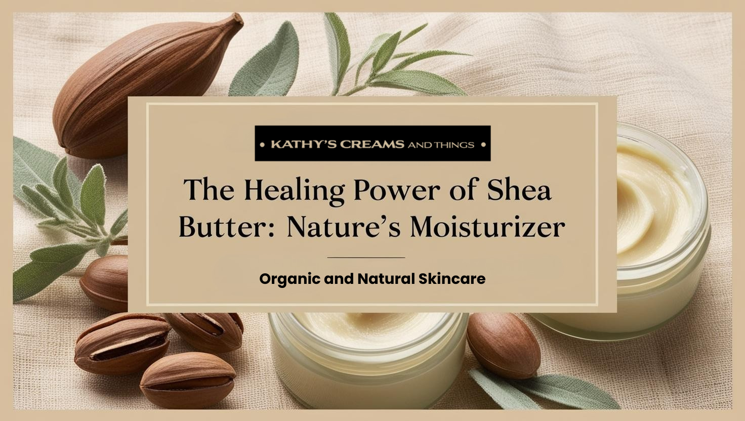 The Healing Power of Shea Butter: Nature’s Moisturizer