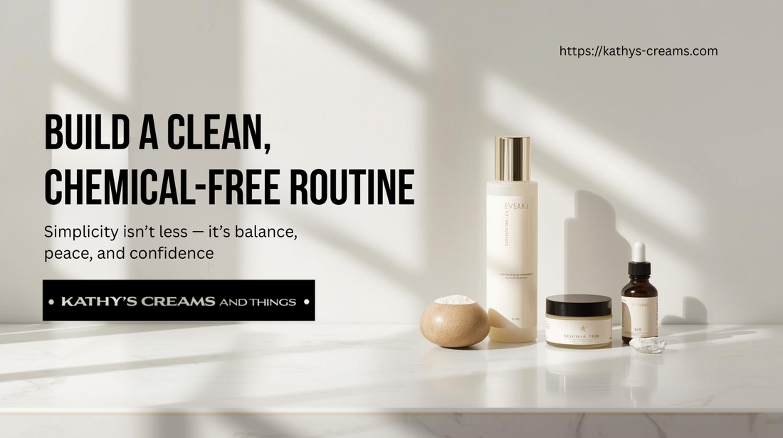How to Build a Clean, Chemical-Free Skincare Routine That Works