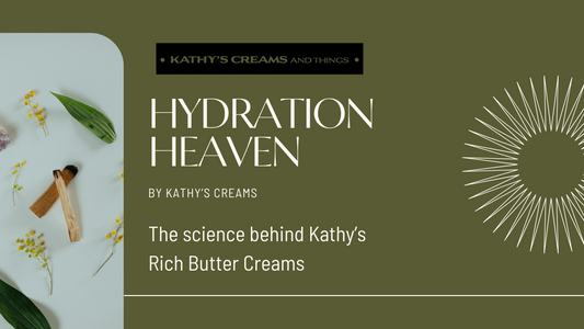 Hydration Heaven: The Science Behind Kathy's Rich Butter Creams