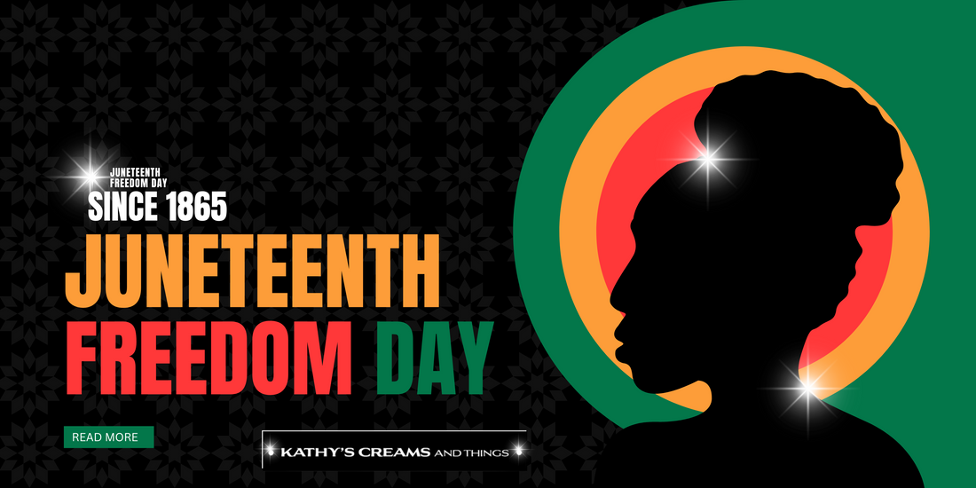 Embrace the Spirit of Juneteenth with Kathy's Creams