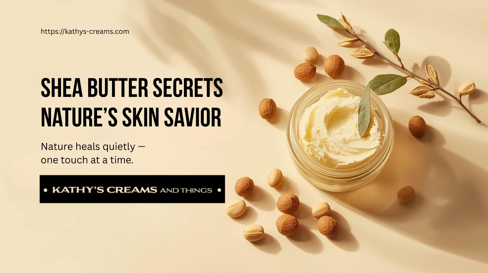 Shea Butter Secrets: Why This Natural Ingredient Is a Skin Savior