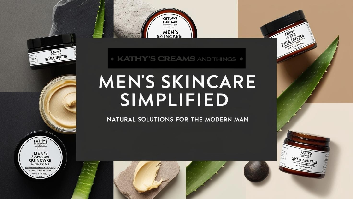 Men’s Skincare Simplified: Natural Solutions for the Modern Man